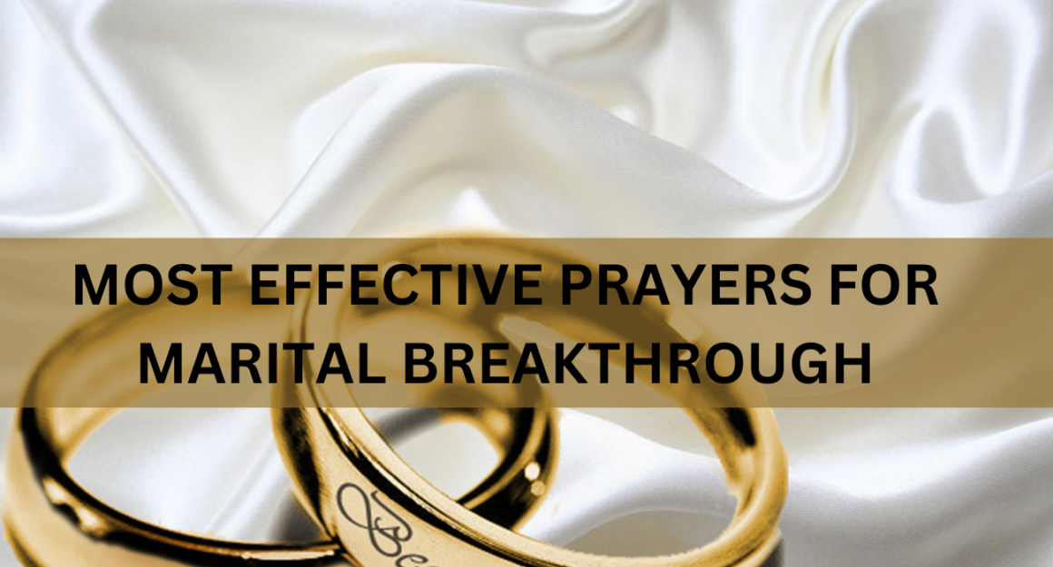 20 Most Effective Prayers For Marital Breakthrough 2024 PrayerLit