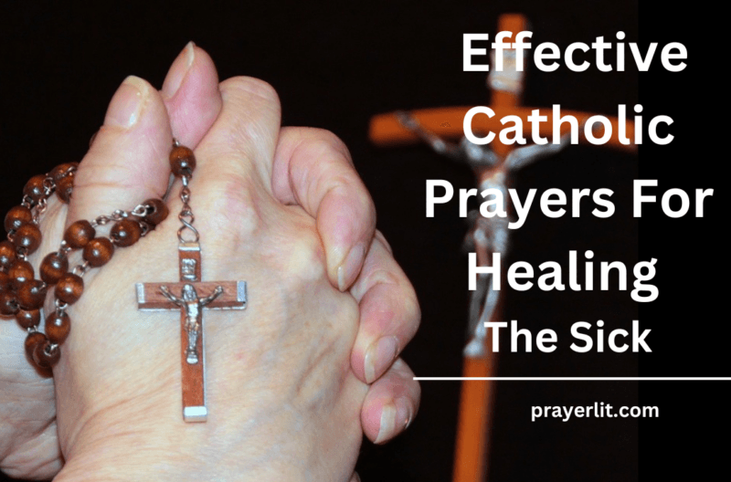 20 Most Effective Catholic Prayers For Healing The Sick (2026) - PrayerLit