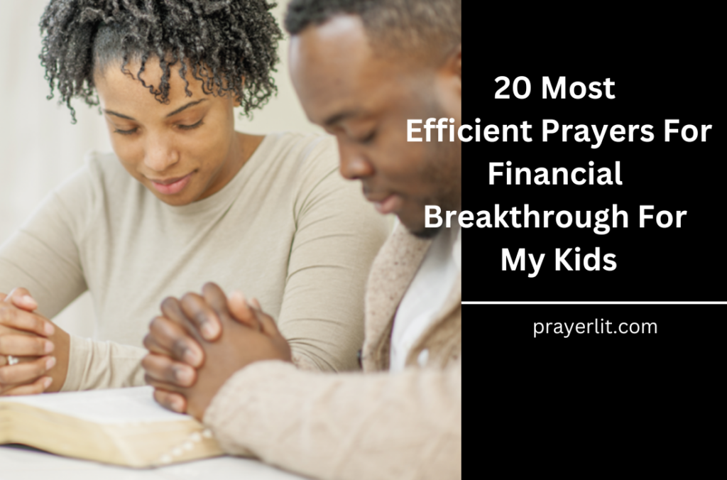 Prayers For Financial Breakthrough For My Kids