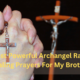 Archangel Raphael Healing Prayers For My Brother