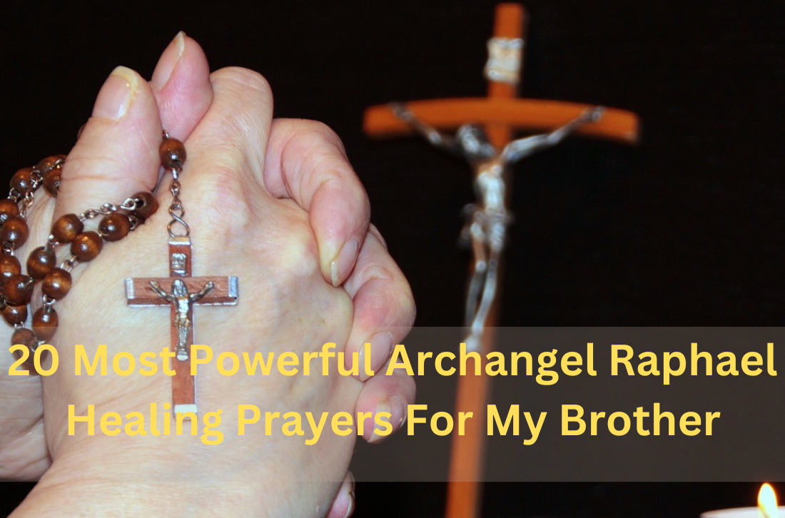 Archangel Raphael Healing Prayers For My Brother