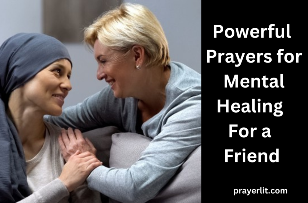 Prayers for Mental Healing For a Friend