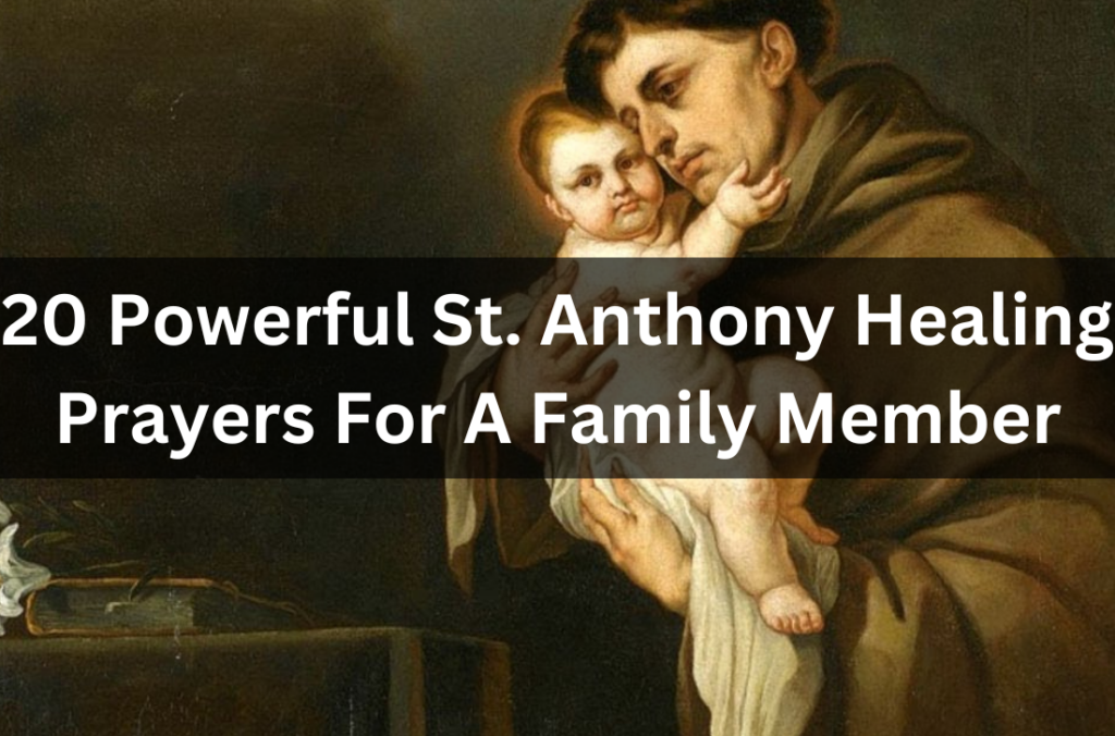 St. Anthony Healing Prayers For A Family Member