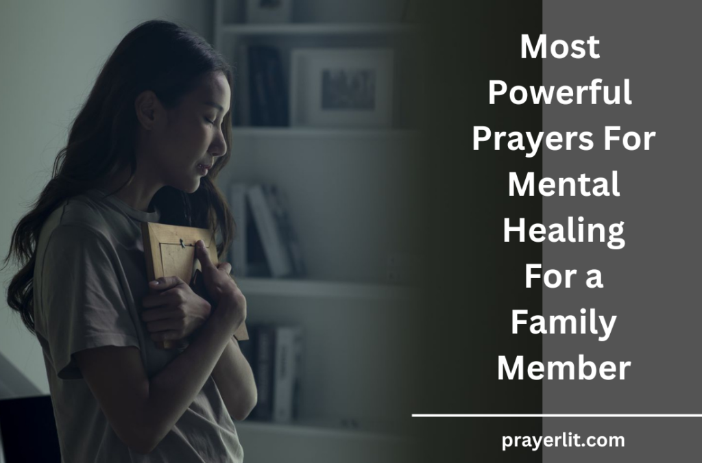 Prayers For Mental Healing For a Family Member