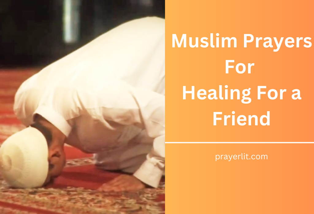 Muslim Prayers For Healing For a Friend