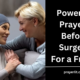 Prayers Before Surgery For a Friend