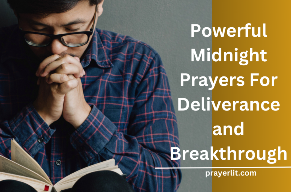 Midnight Prayers For Deliverance and Breakthrough