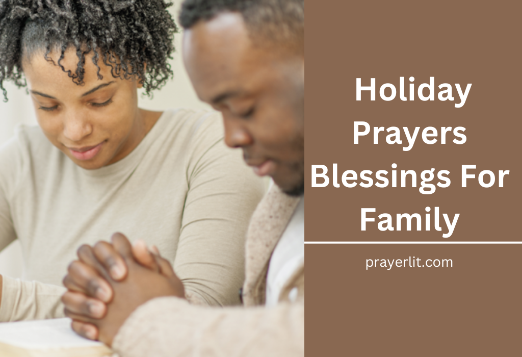 Holiday Prayers Blessings For Family