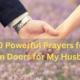 30 Powerful Prayers for Open Doors for My Husband