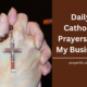 Daily Catholic Prayers For My Business