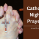 Catholic Night Prayers