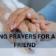 prayers for a sick friend