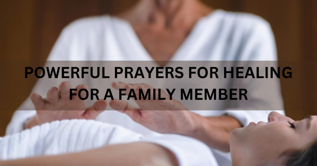 prayers for healing for a family member