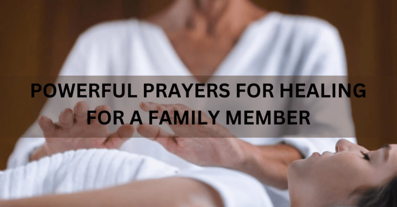 20 Powerful Prayers For Healing for a Family Member 2026 - PrayerLit
