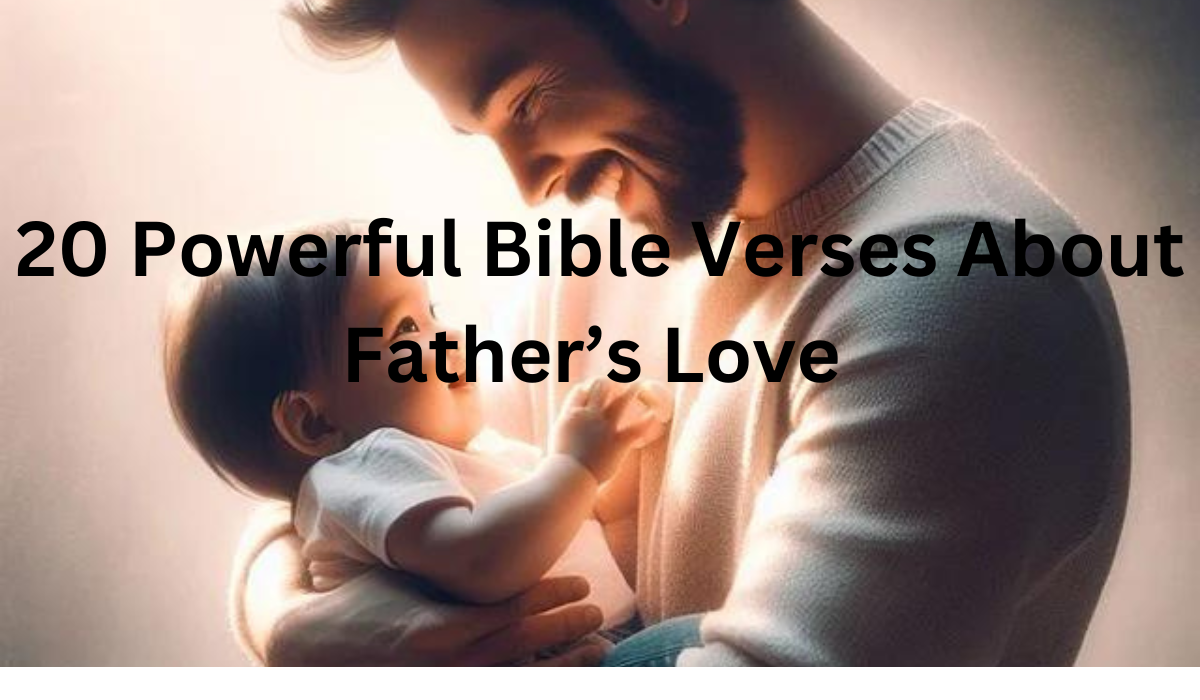 bible verse about father's love