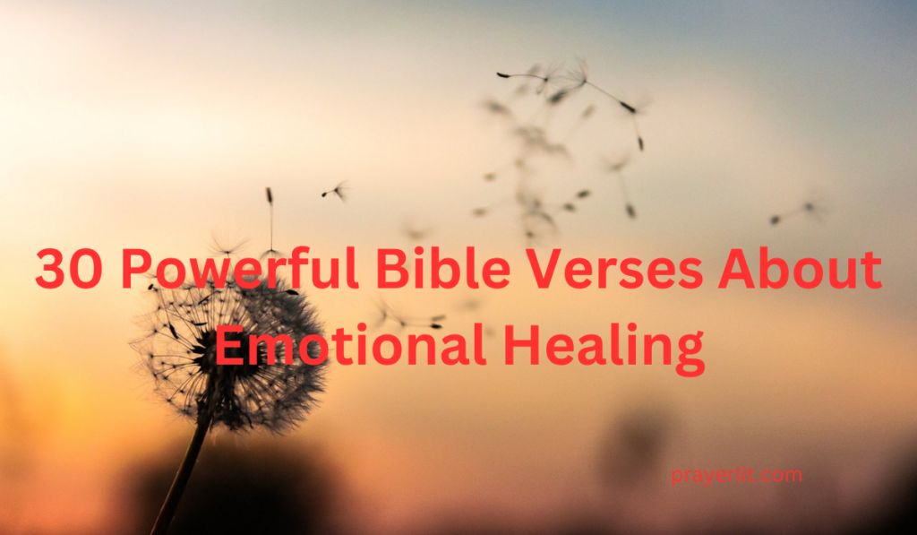 Bible Verses About Emotional Healing