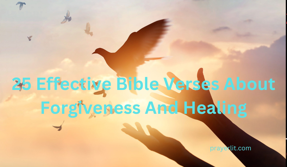 Bible Verses About Forgiveness And Healing