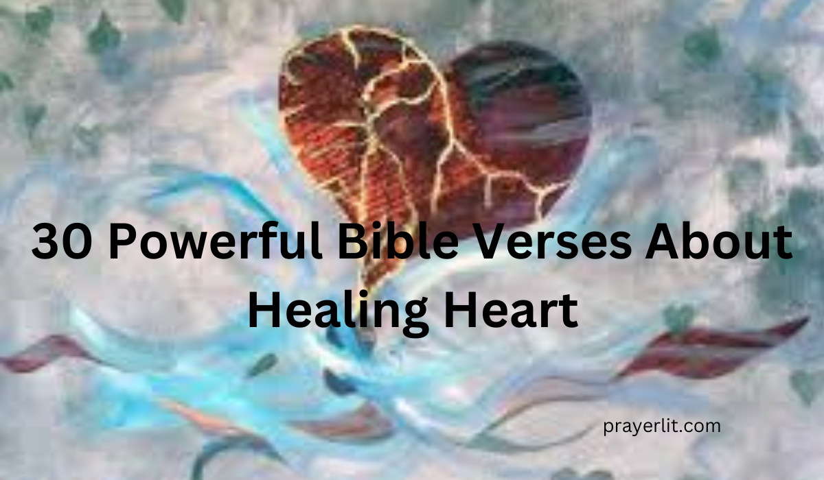  Bible Verses About Healing Heart