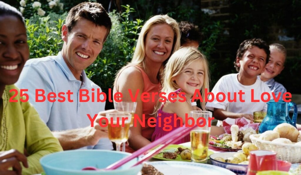 Bible Verses About Love Your Neighbor