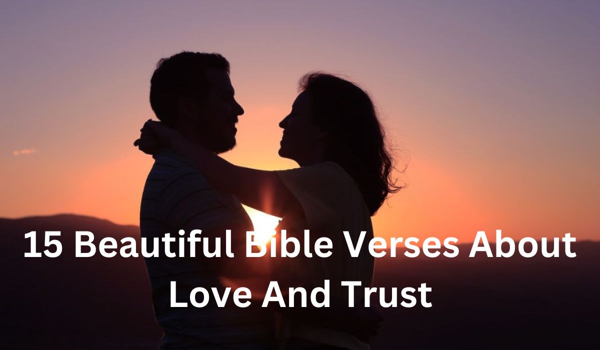 Bible Verses About Love And Trust