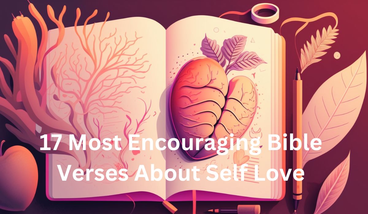  Bible Verses About Self Love