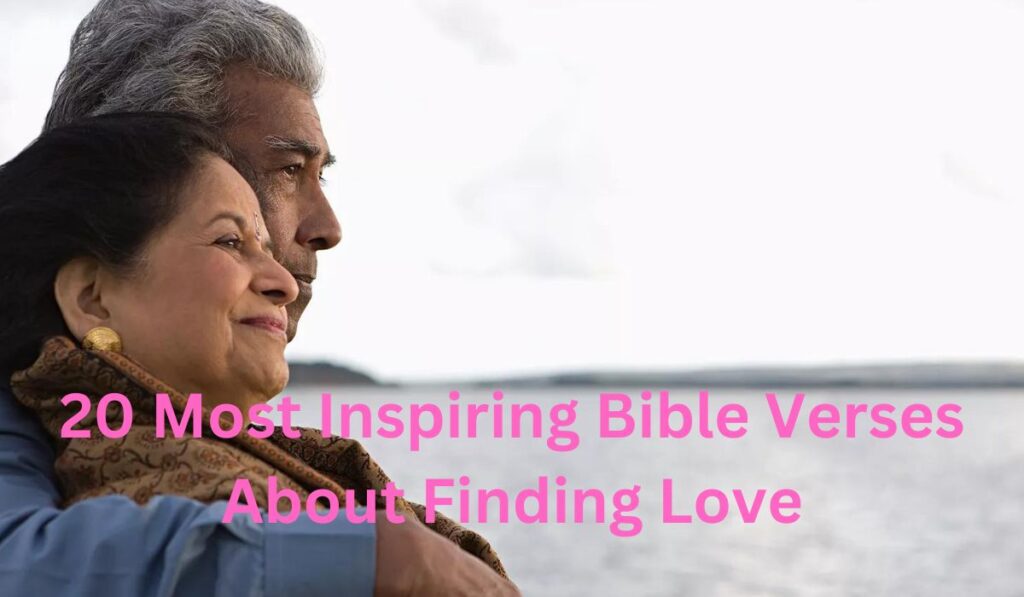 Bible Verses About Finding Love