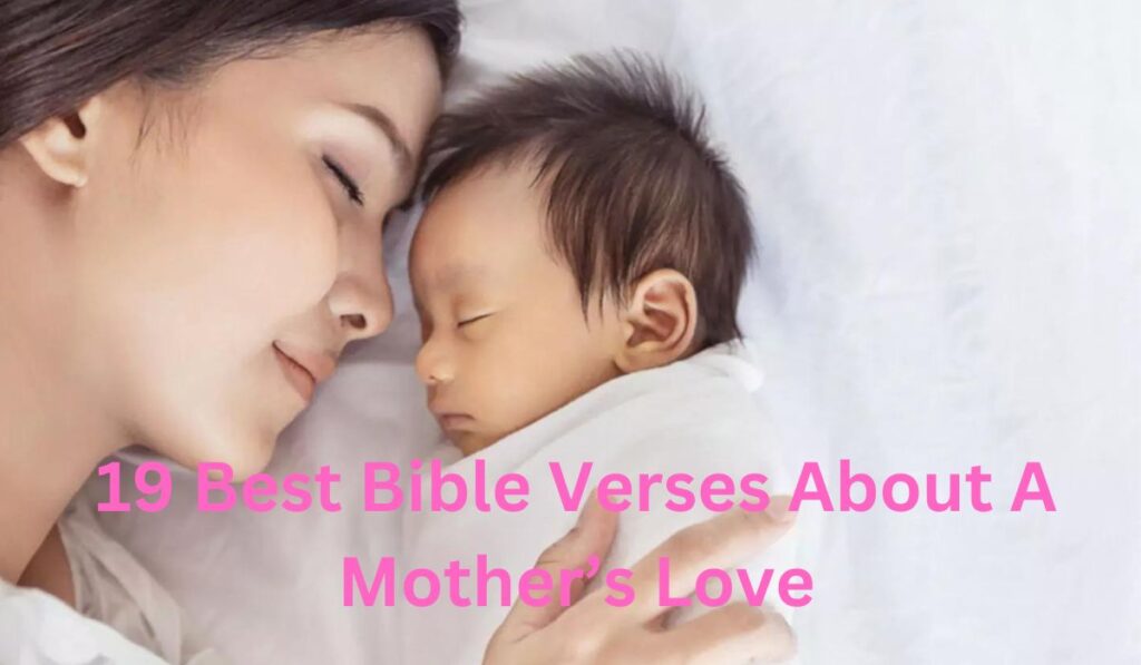 Bible Verses About A Mother's Love