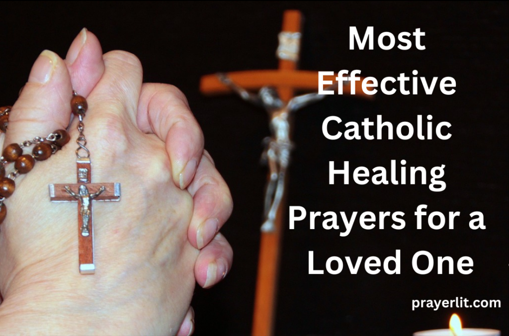 Catholic Healing Prayers for a Loved One