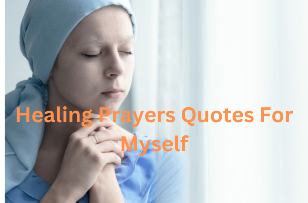 powerful healing prayers quotes for myself