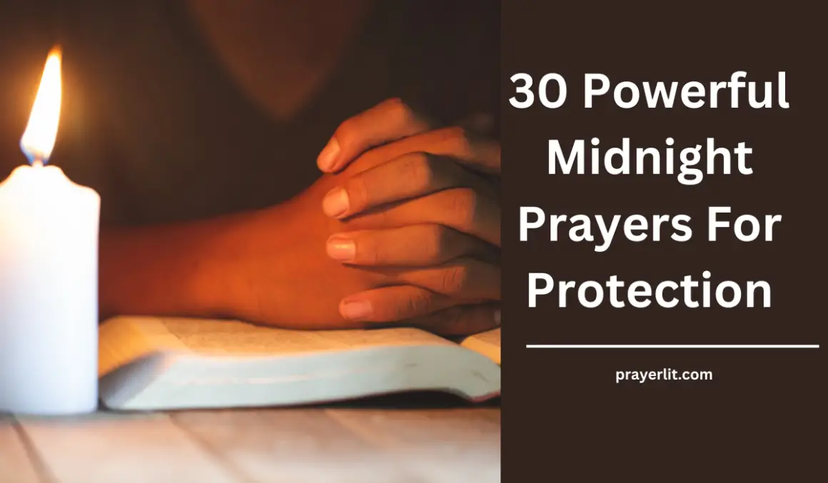 30 Most Powerful Midnight Prayers For Protection - PrayerLit