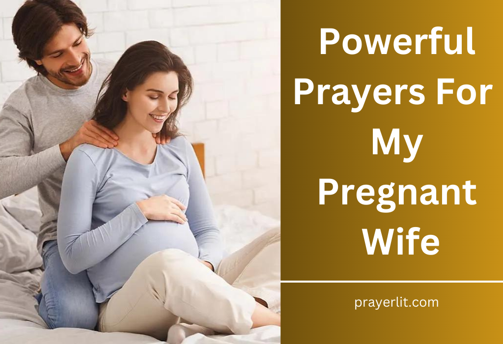 Powerful Prayers For My Pregnant Wife