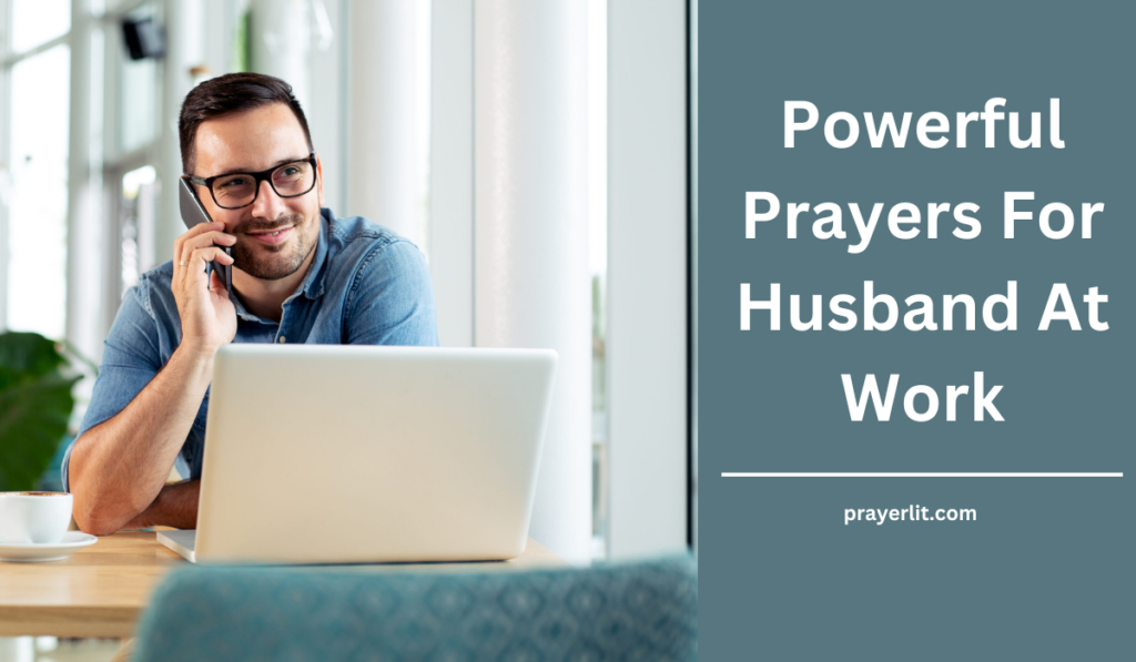 Prayers For Husband At Work