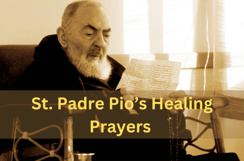 20 Most Efficient St. Padre Pio's Healing Prayers For a Family Member ...