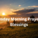 Wednesday Morning Prayers and Blessings