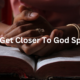 how to get closer to god spiritually