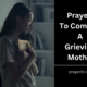 Prayers to Comfort A Grieving Mother