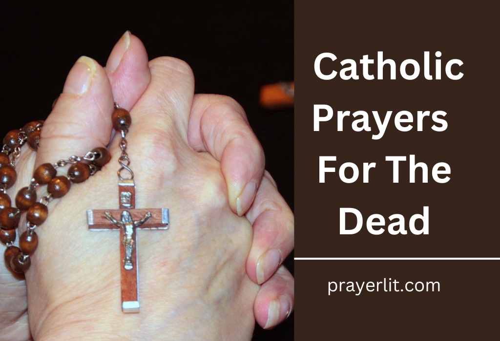 Catholic Prayers For The Dead