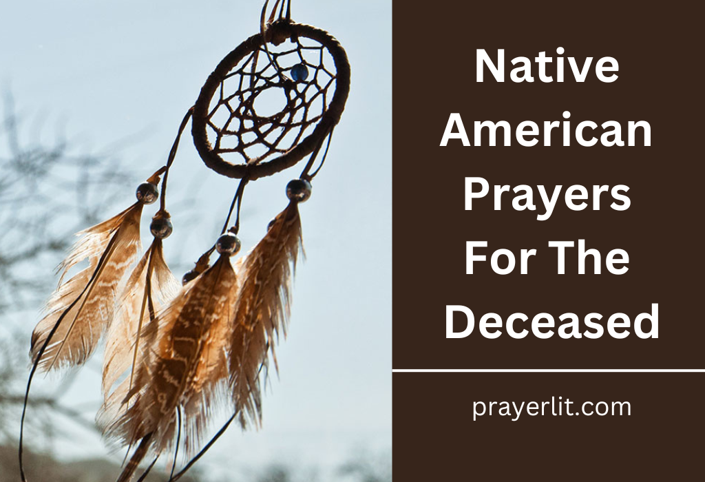 Native American Prayers For The Deceased