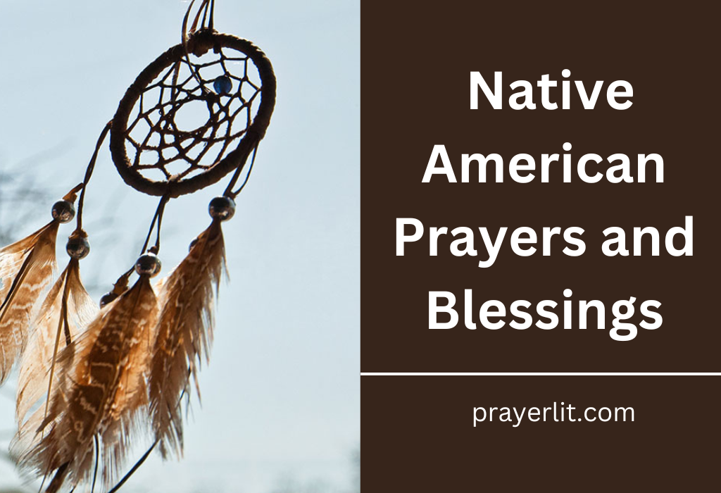 Native American Prayers and Blessings