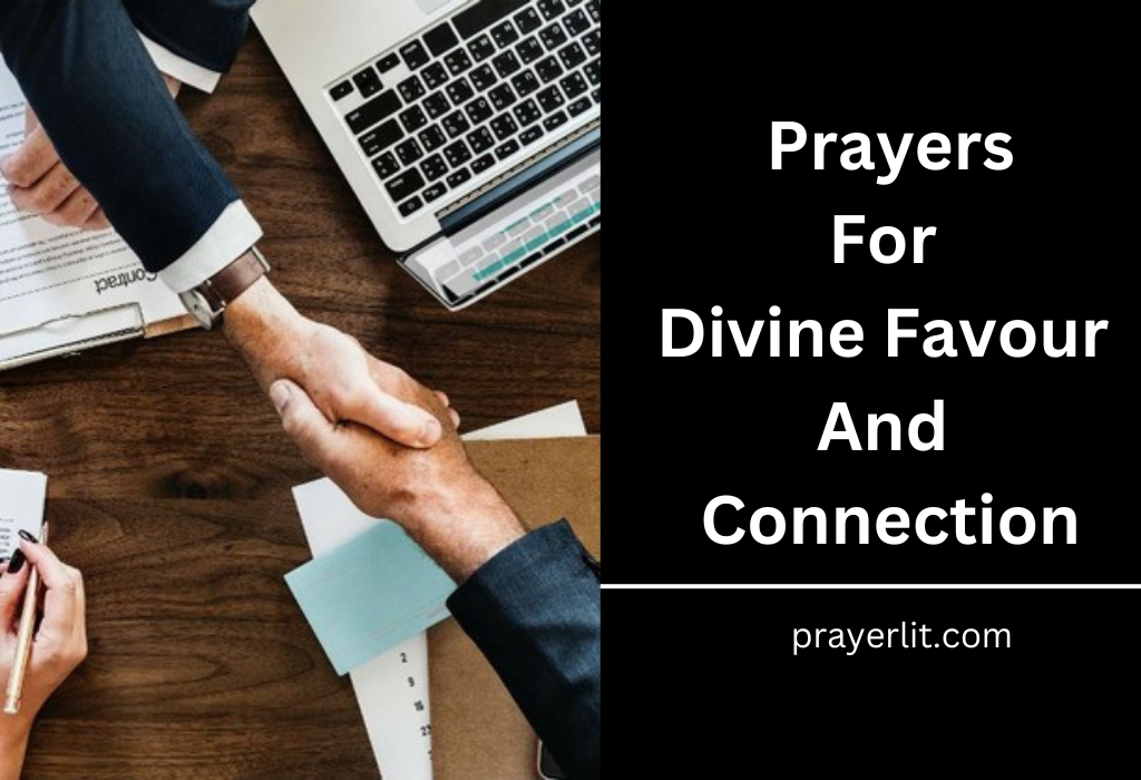 30 Powerful Prayers For Divine Favour And Connection (2025) - PrayerLit