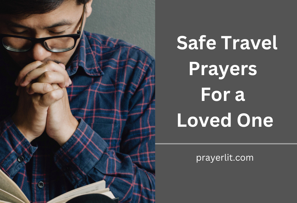 Safe Travel Prayers For a Loved One