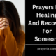 Prayers For Healing And Recovery For Someone