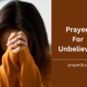 Prayers For Unbelievers