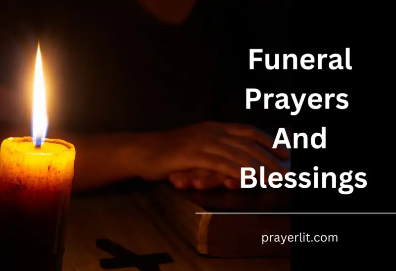 35 Amazing Funeral Prayers And Blessings (2025) - PrayerLit