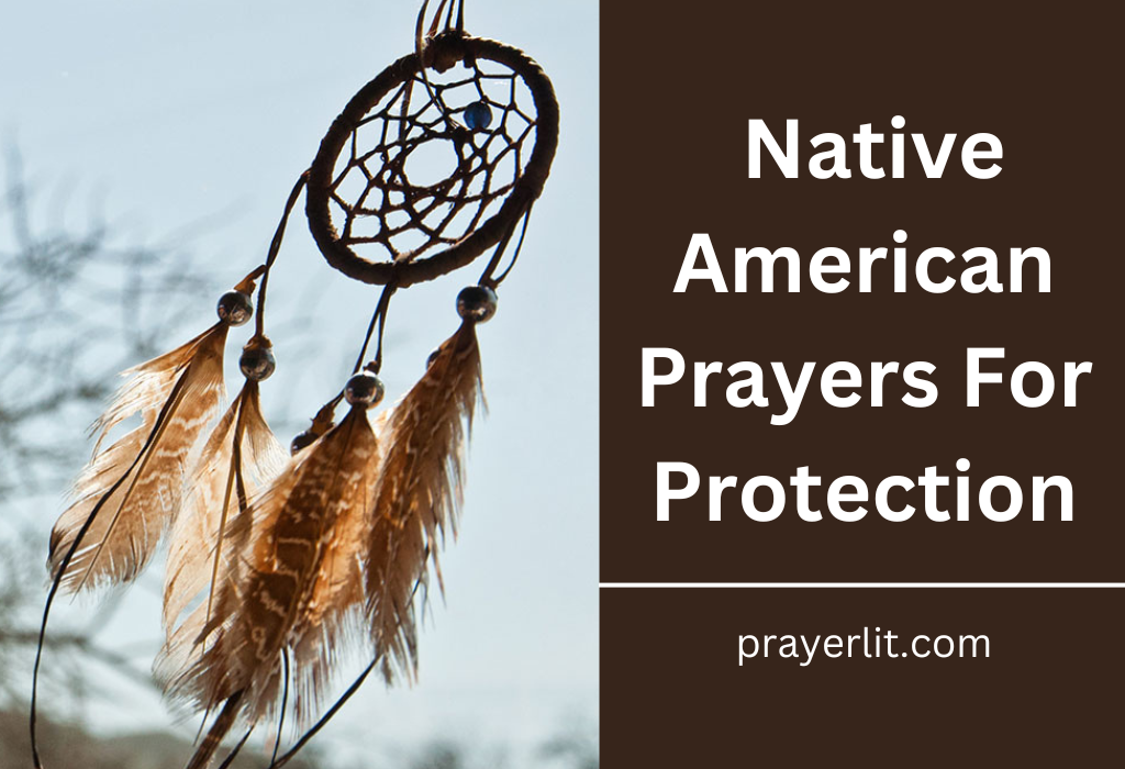 Native American Prayers For Protection