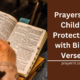 Prayers For Child’s Protection with Bible Verses