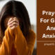 Prayers For Guilt And Anxiety