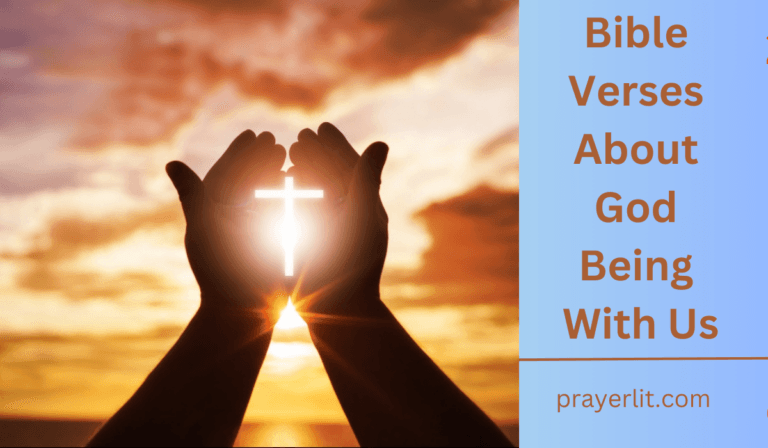 30 Powerful Bible Verses About God Being With Us (2026) - PrayerLit