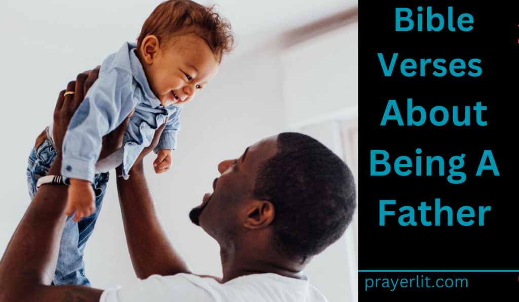 Bible Verses About Being A Father