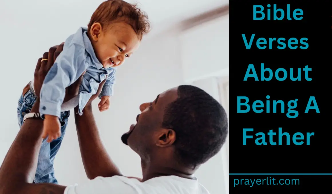 30 Effective Bible Verses About Being A Father (2025) - PrayerLit